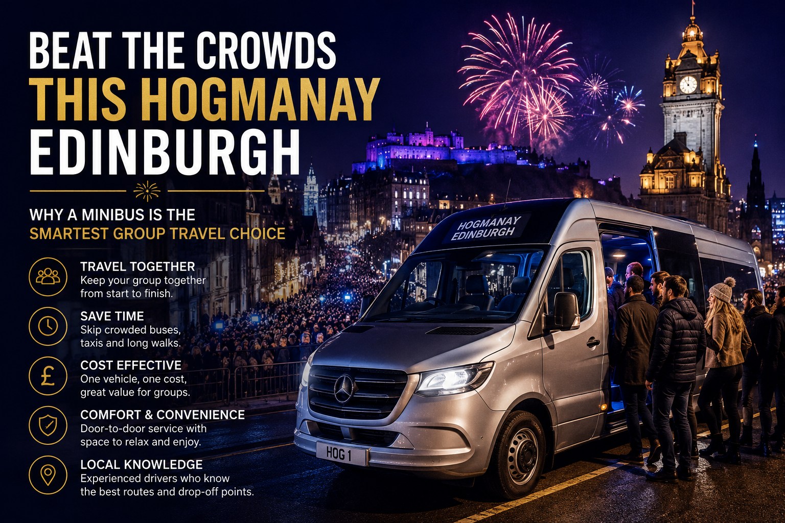 Beat the Crowds This Hogmanay Edinburgh: Why a Minibus Is the Smartest Group Travel Choice