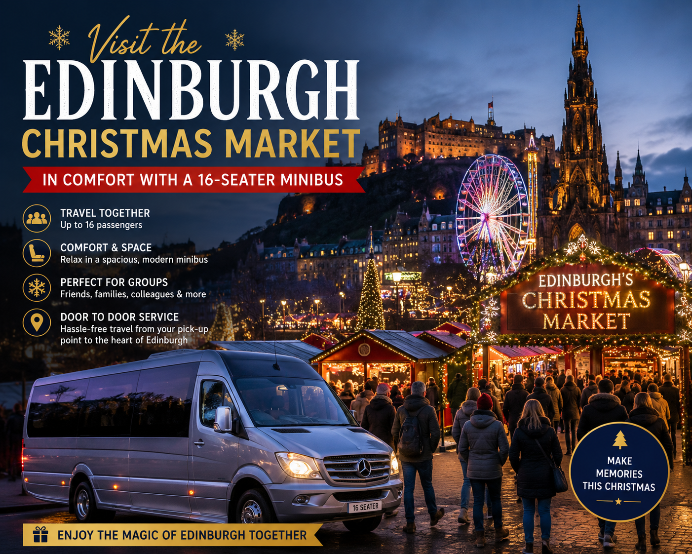 Visit the Edinburgh Christmas Market in Comfort With a 16-Seater
